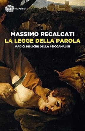 10 Massimo Recalcati La legge della Parola